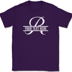 Letter R Monogram Your Text Here Custom T-Shirt Personalized Family Gift Tee