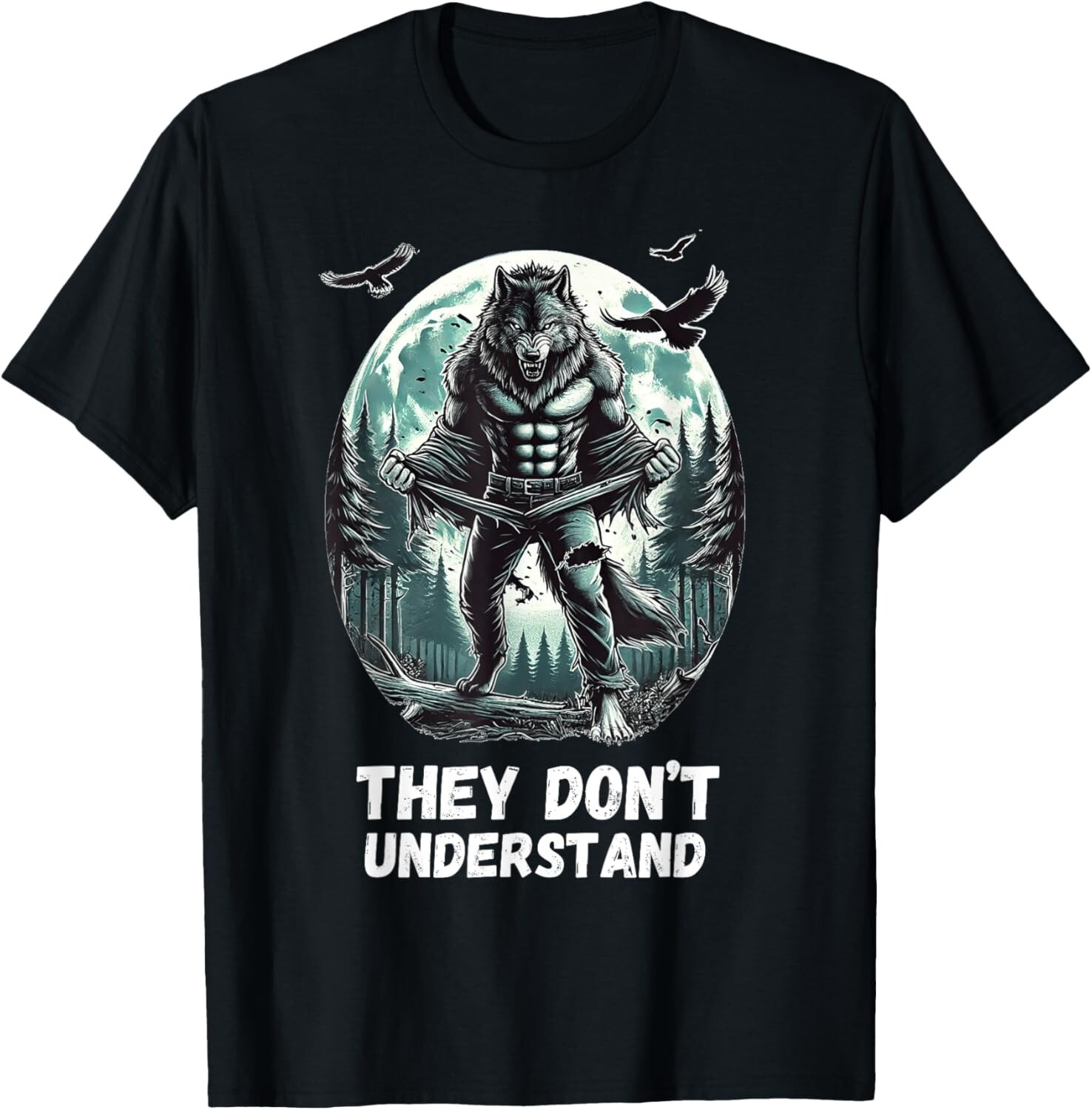 They Don’t Understand Alpha Wolf Funny Sigma Wolf Meme T-Shirt unisex T-Shirt