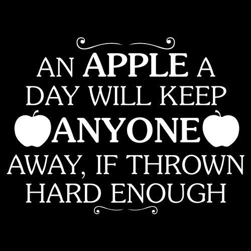 An Apple a Day Will Keep Anyone Sarcastic Humor Graphic Novelty Funny T Shirt gallery