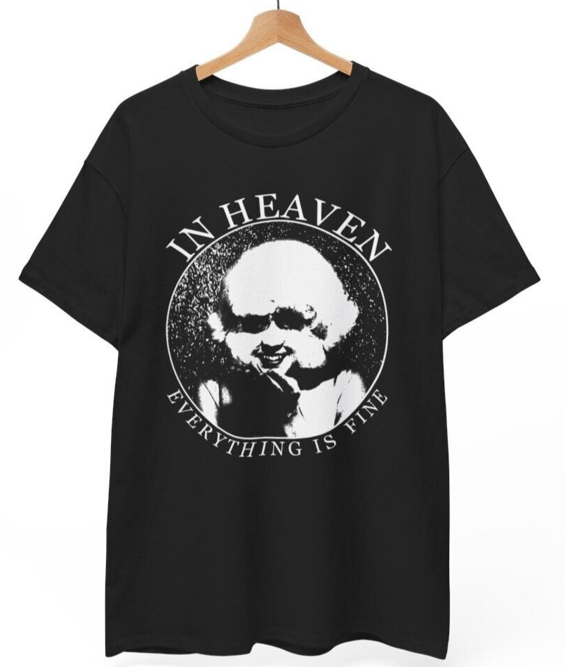 In HEAVEN EVERYTHING Is FINE Shirt David Lynch twin peaks x files cult film tv gallery