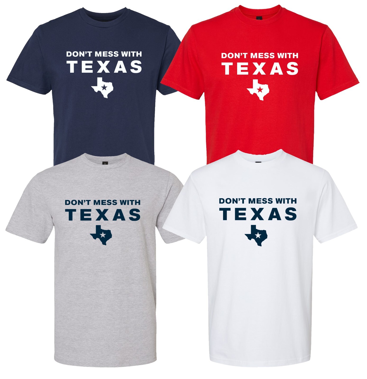 "Don't Mess With Texas" T-Shirt pro american proud texan support freedom liberty gallery