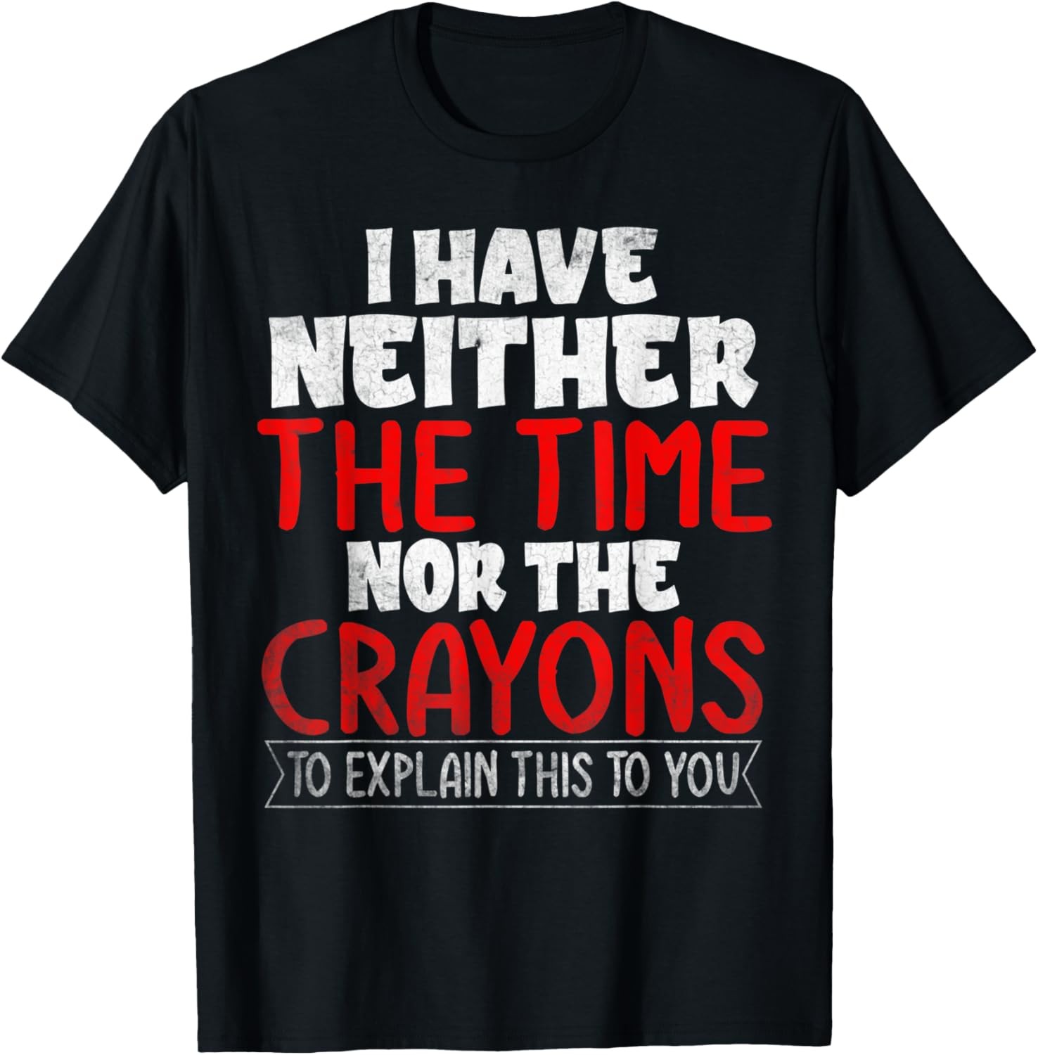Funny T Shirts Sarcastic Novelty Graphic Unisex T-Shirt gallery