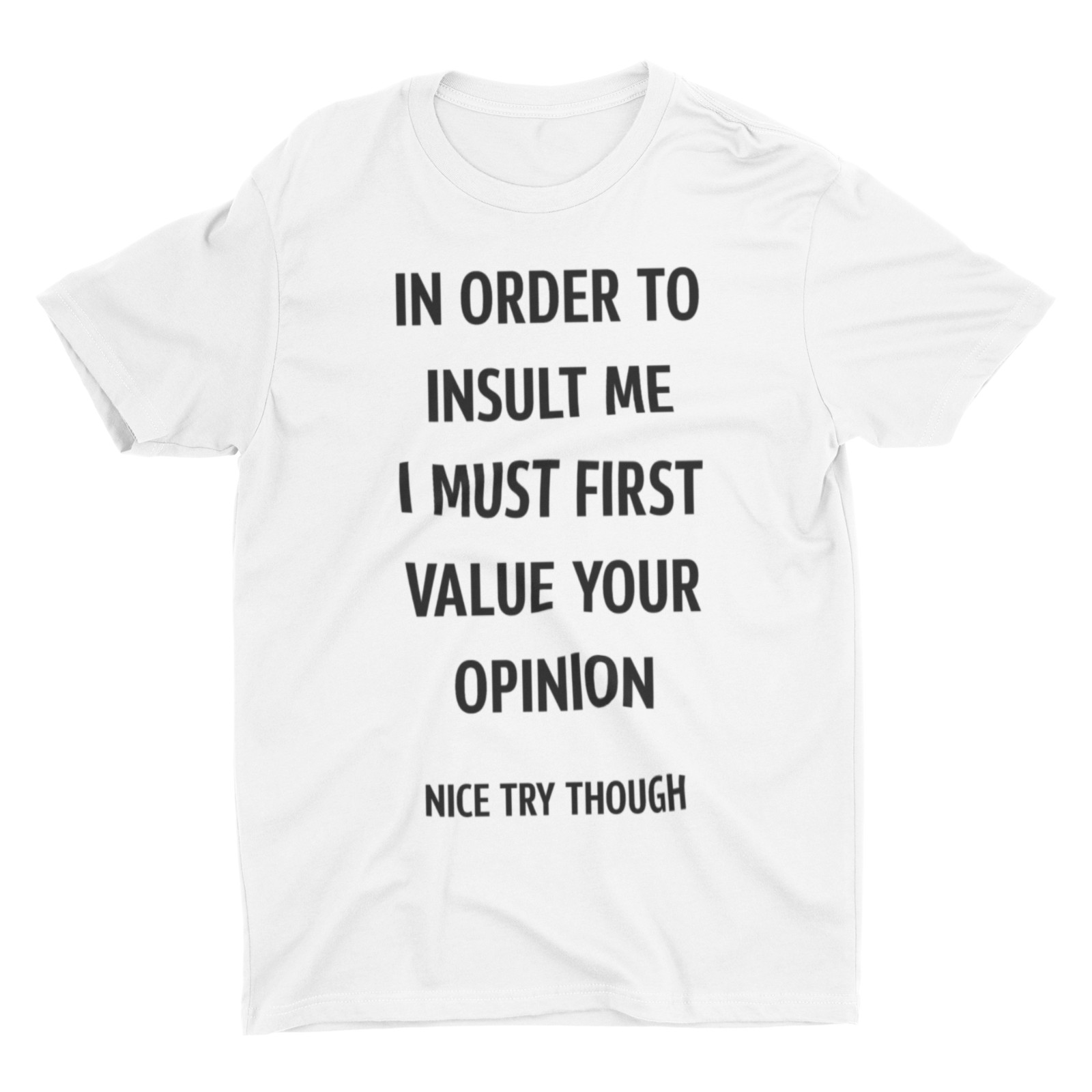 Humorous Graphic Rude Sarcastic Graphic Novelty Offensive Funny T Shirt Opinion gallery