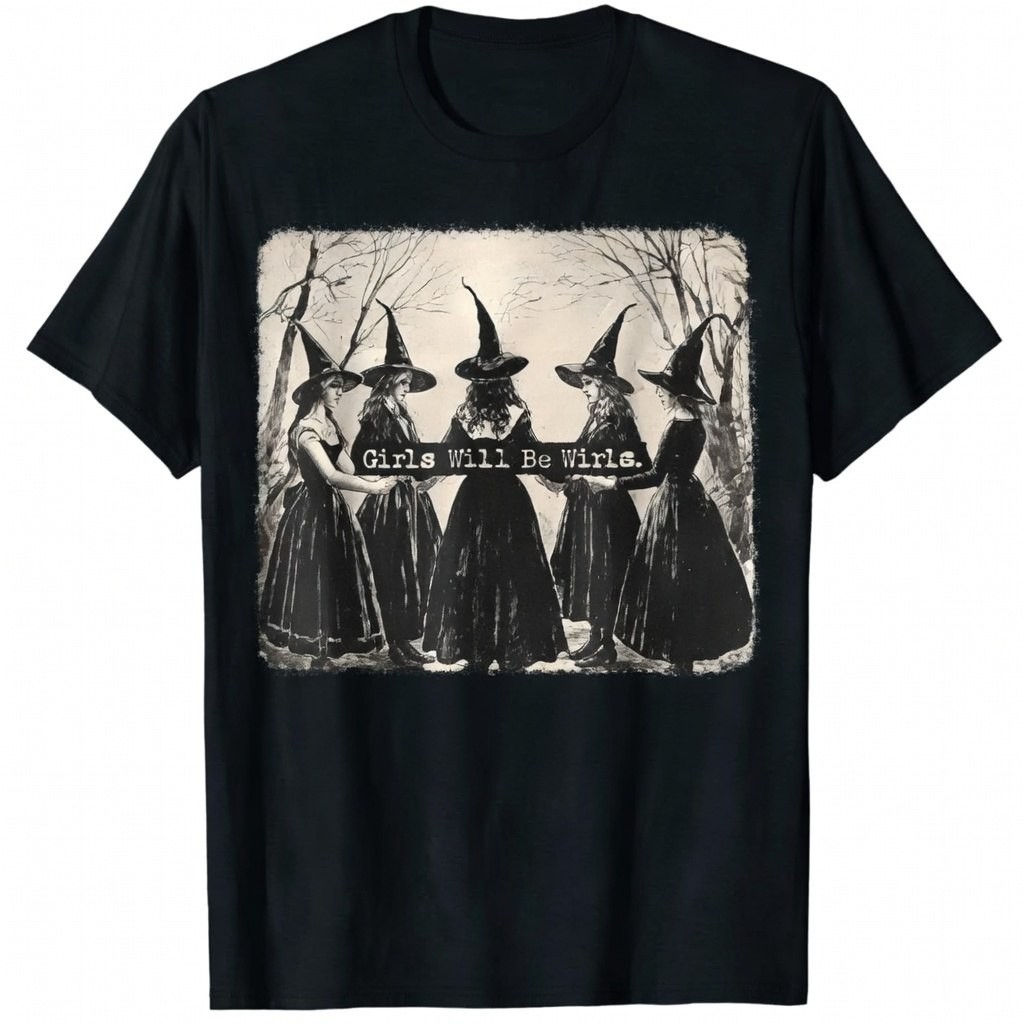 Girls Will Be Girls Witches Vintage Gothic Aesthetic Graphic Black T-Shirt Tee