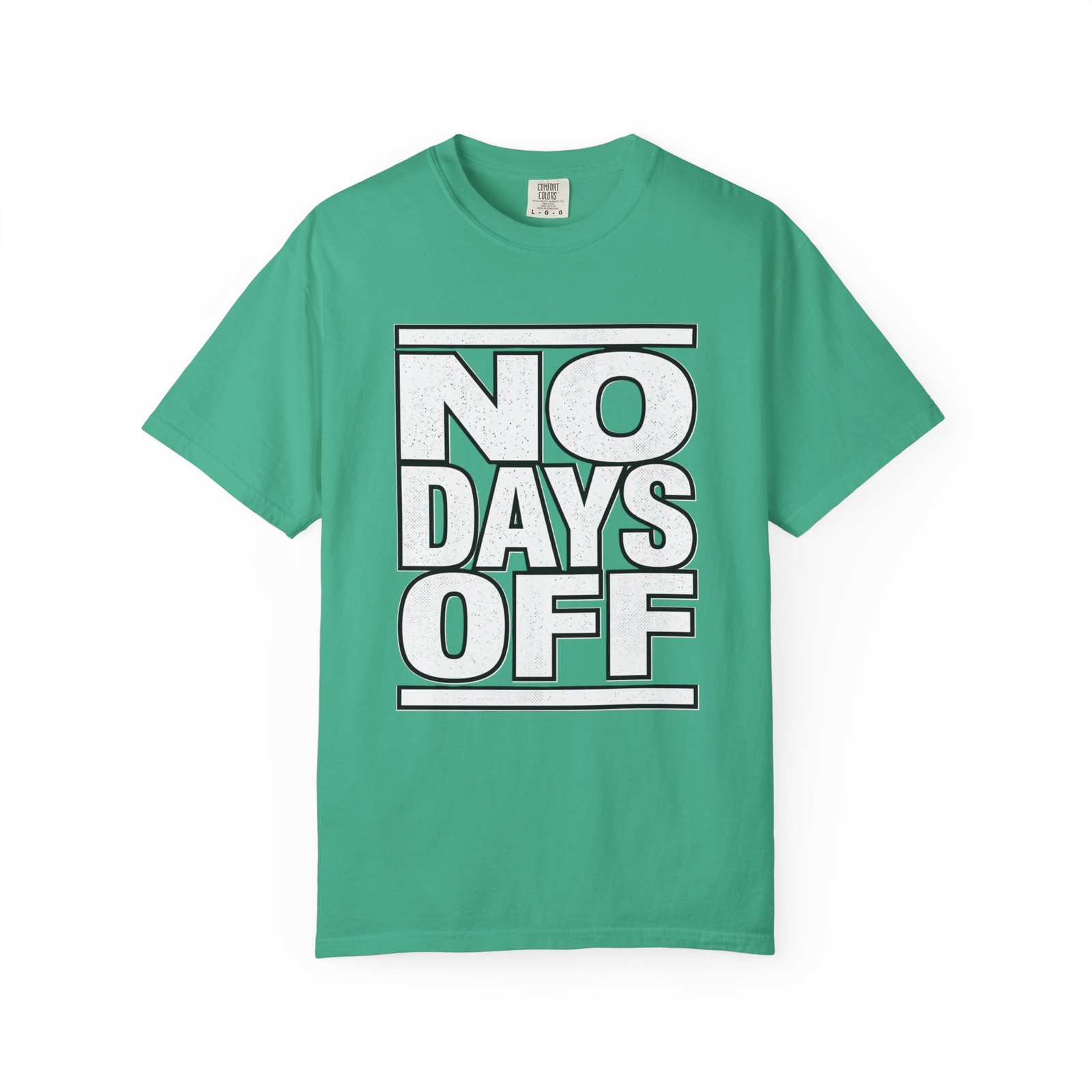 No Days Off T-Shirt | Motivational Typography Tee gallery