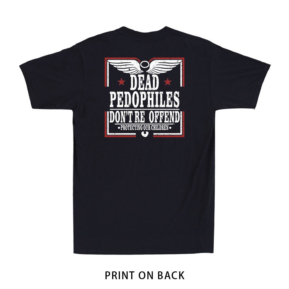 Dead Pedophiles Don’t Reoffend Protective Parent (Print on Back) Men’s T-Shirt