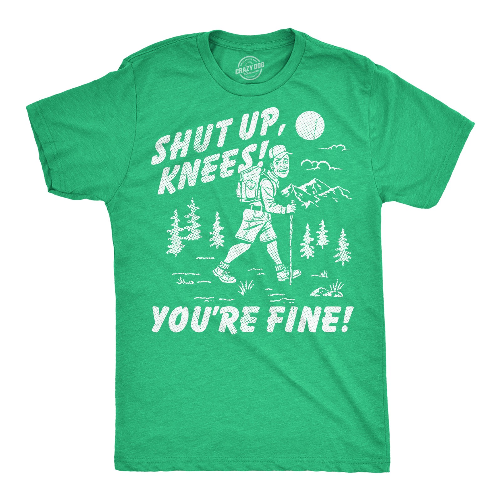 Mens Funny T Shirts Shut Up Knees Youre Fine Sarcastic Hiking Graphic Novelty
