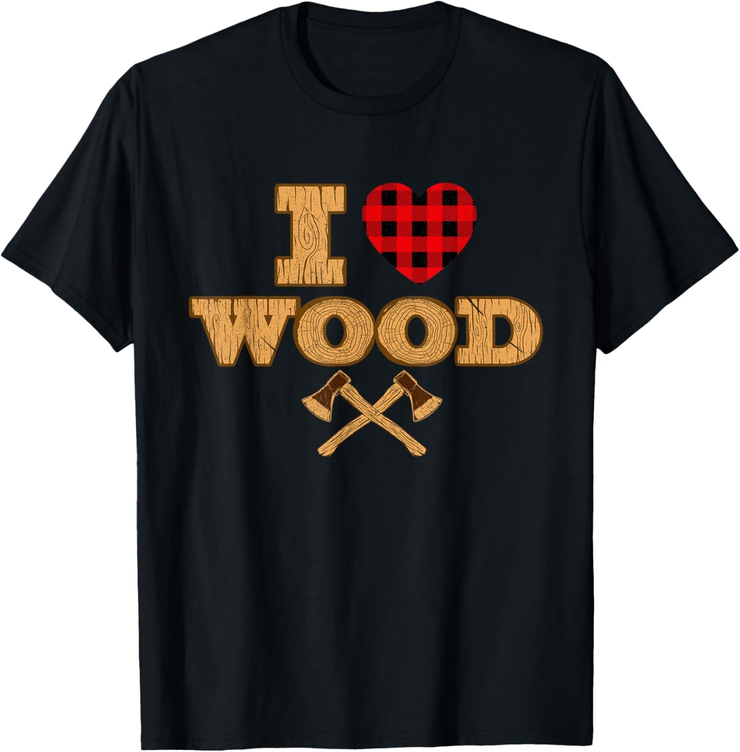 I Love Wood – Lumberjack Woodsman Woodworker Sawmill Worker T-Shirt