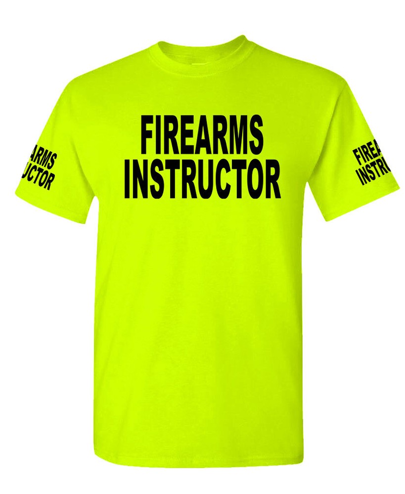 Firearms Instructor – high visibility tee shirt