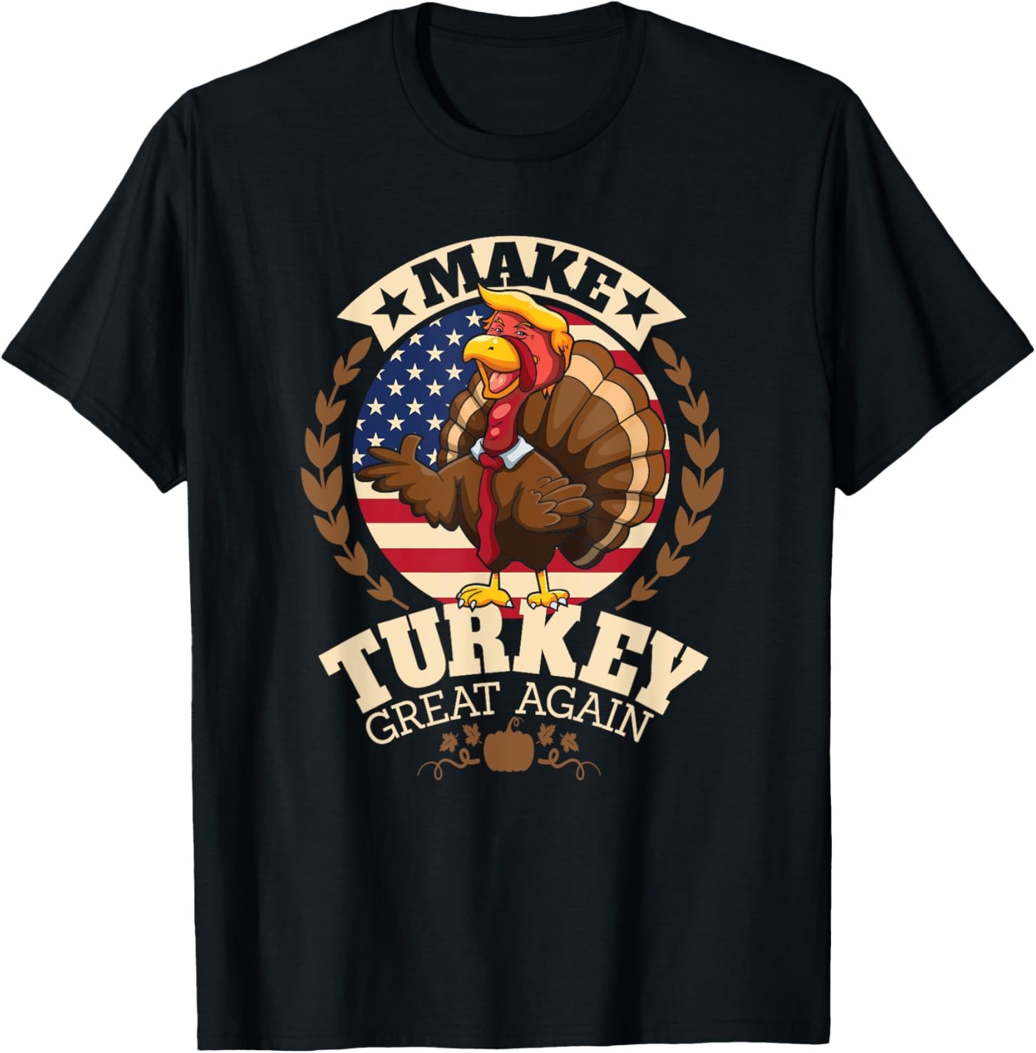 Make Turkey Great Again Funny Thanksgiving Trumpkin USA Flag T-Shirt