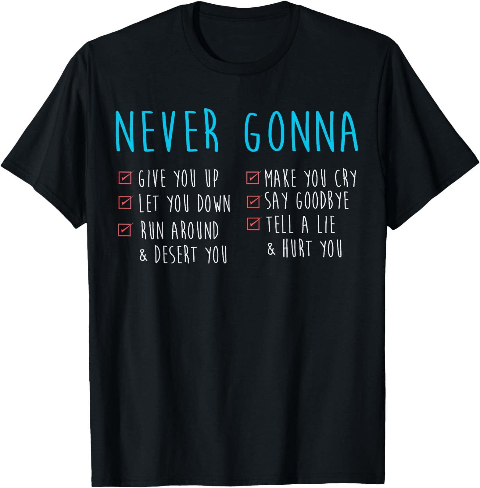 Never Gonna - 80's Music Retro Lyrics T-Shirt gallery