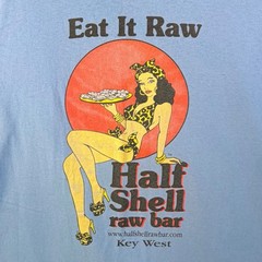 HALF SHELL RAW BAR “EAT IT RAW” … KEY WEST FL … Blue T-Shirt … Size 4XL /5XL