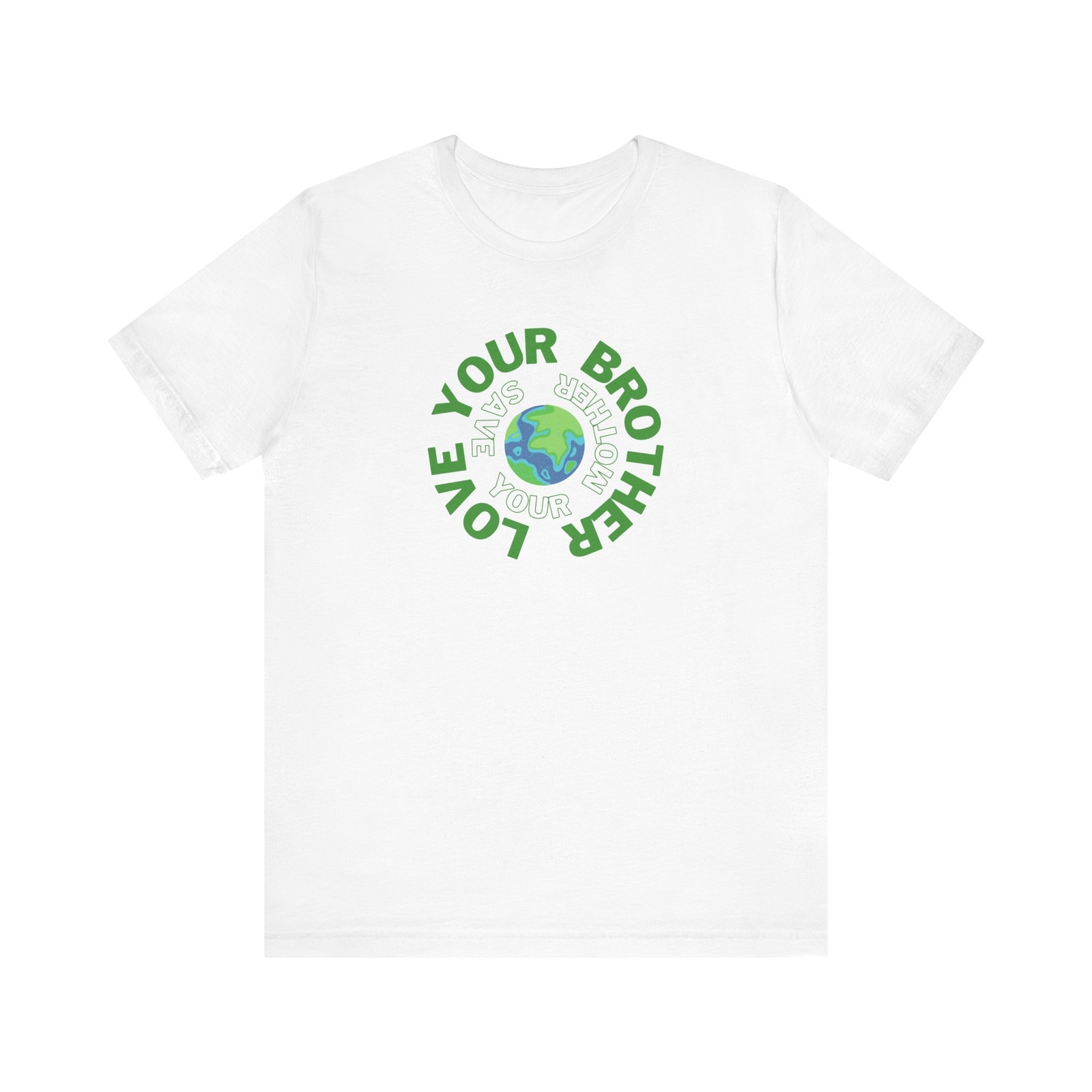 Love your Brother Save your Mother Perfect for Earth Day, Funny hippy T-shirt