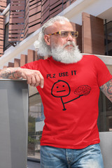 Please Use Your Brain Sarcastic T-Shirt Funny Sarcastic Tee for Men & Women