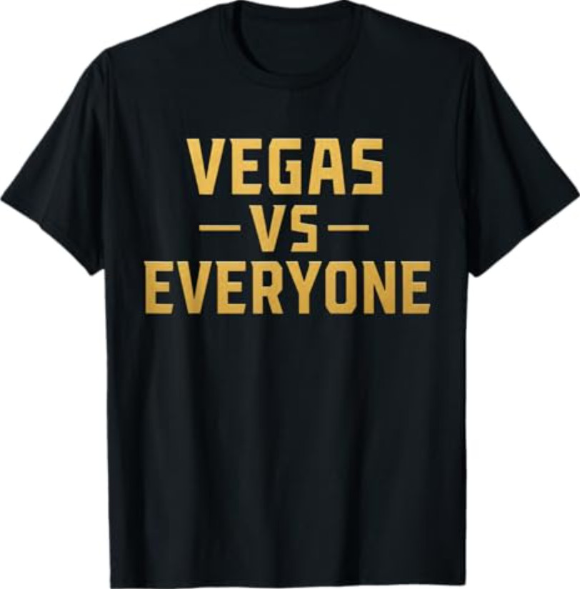 Vegas Vs Everyone City Pride Quote T-Shirt gallery