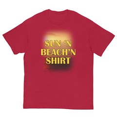 Sun ‘n Beach’n – Funny – Unisex classic tee