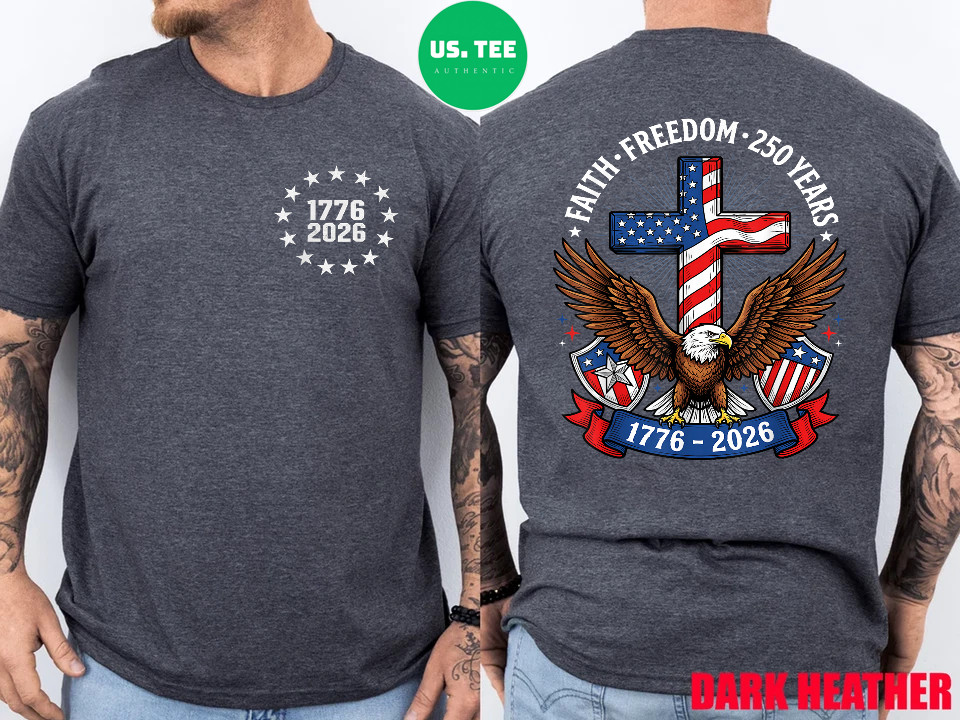 250th Anniversary USA Faith Freedom 4th of July Patriotic 2 Sides T-Shirt gallery