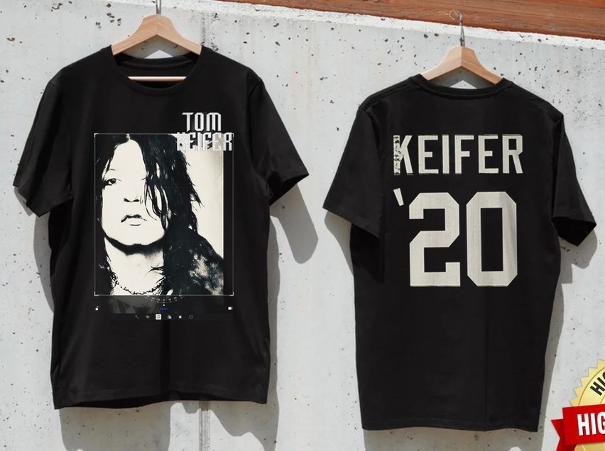Popular 2 sides Tom Keifer Gift Funny  All Size Tee P69.99