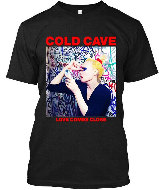 Limited New Cold Cave Love Comes Close American Musical Group T-Shirt Size S-5XL
