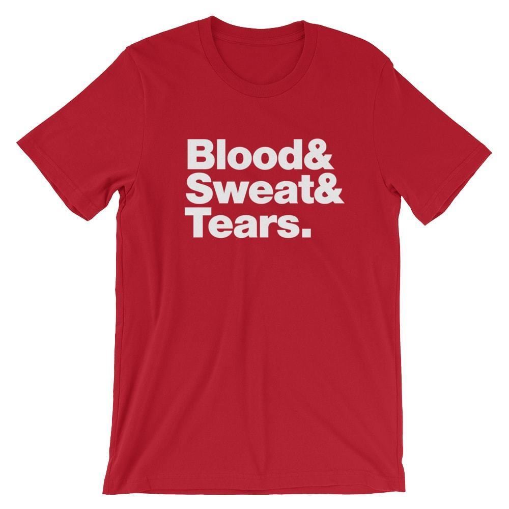 Blood Sweat and Tears T-Shirt Black White Gray or Red Soft Cotton Tee gallery
