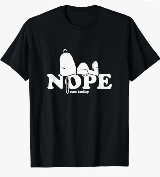 Funny Snoopy Nope Not Today T-Shirt Sarcastic Peanuts Graphic Tee Gift