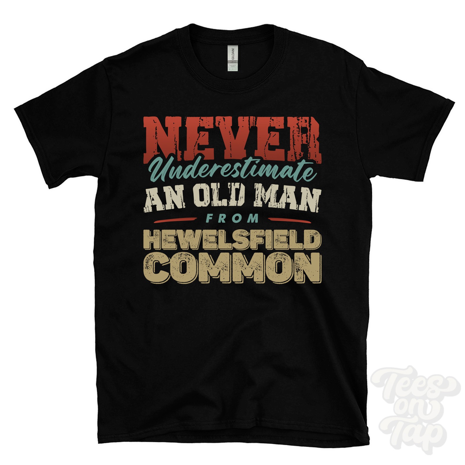 NEVER UNDERESTIMATE AN OLD MAN FROM HEWELSFIELD COMMON T-SHIRT funny xmas gift gallery