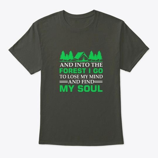 Hiking Camping Outdoor Into Forest Lose T-Shirt Made in the USA Size S to 5XL