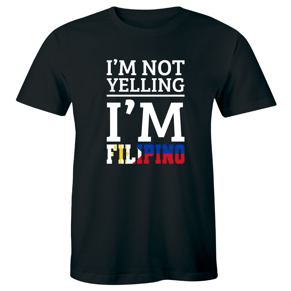 I’m Not Yelling I’m Filipino with Philippines Country Flag Funny Men's T-Shirt gallery