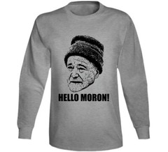 Grumpy Old Men Quote Hello Moron Fan T Shirt