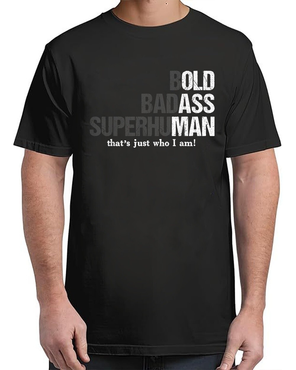 Funny Bold Badass Superhuman for Adult S-4XL T-Shirt gallery