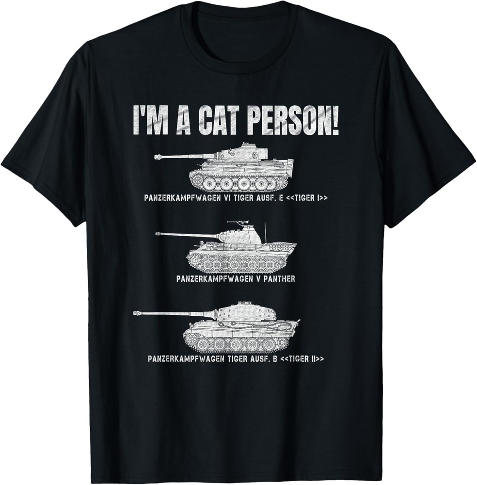 Panzer VI Tiger I German Panther Panzers Lover Cat Person T-Shirt