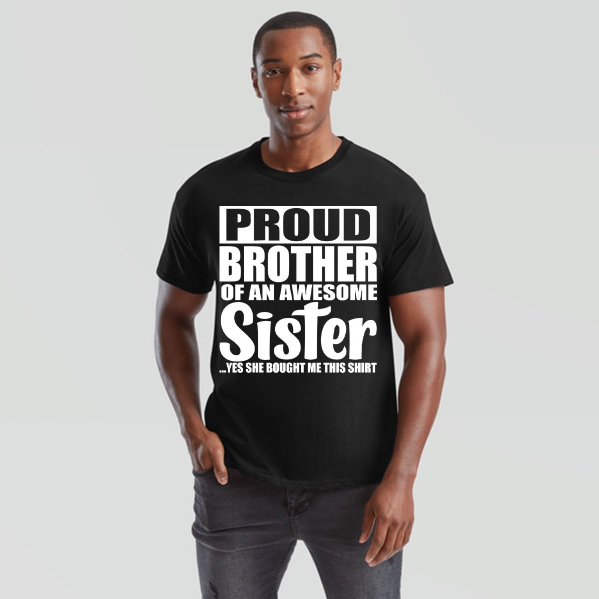 Funny Proud Brother T Shirt Siblings Birthday Gift From Sister Humor Mens Tee gallery
