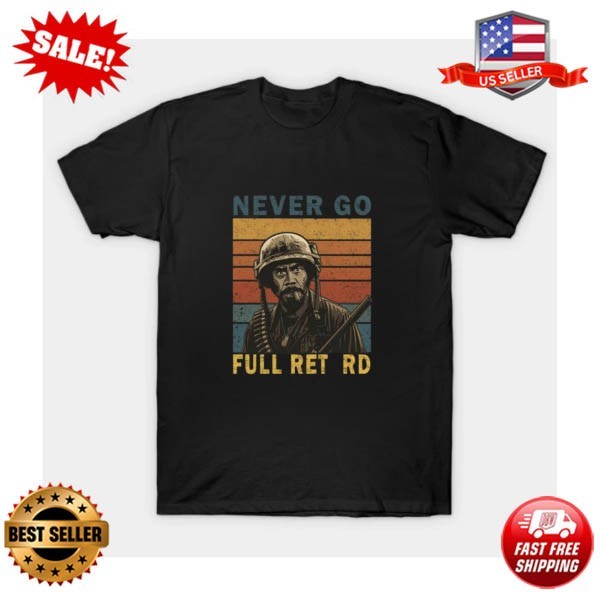 Never Go Full Vintage Graphic Tshirt, Funny T-shirt