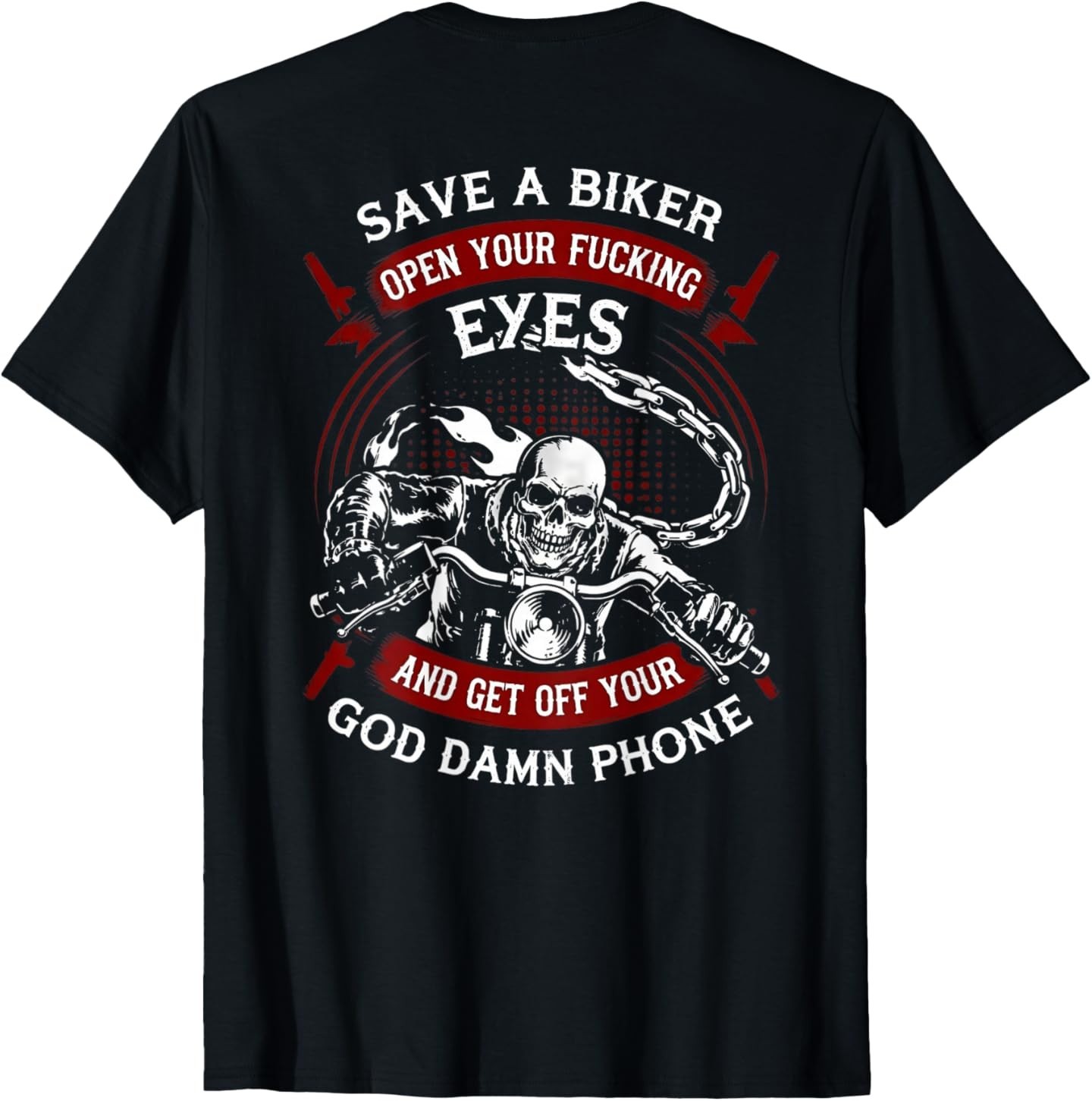 Save A Biker Open Your Eyes Get Off Your Phone Skull (Back) T-Shirt gallery