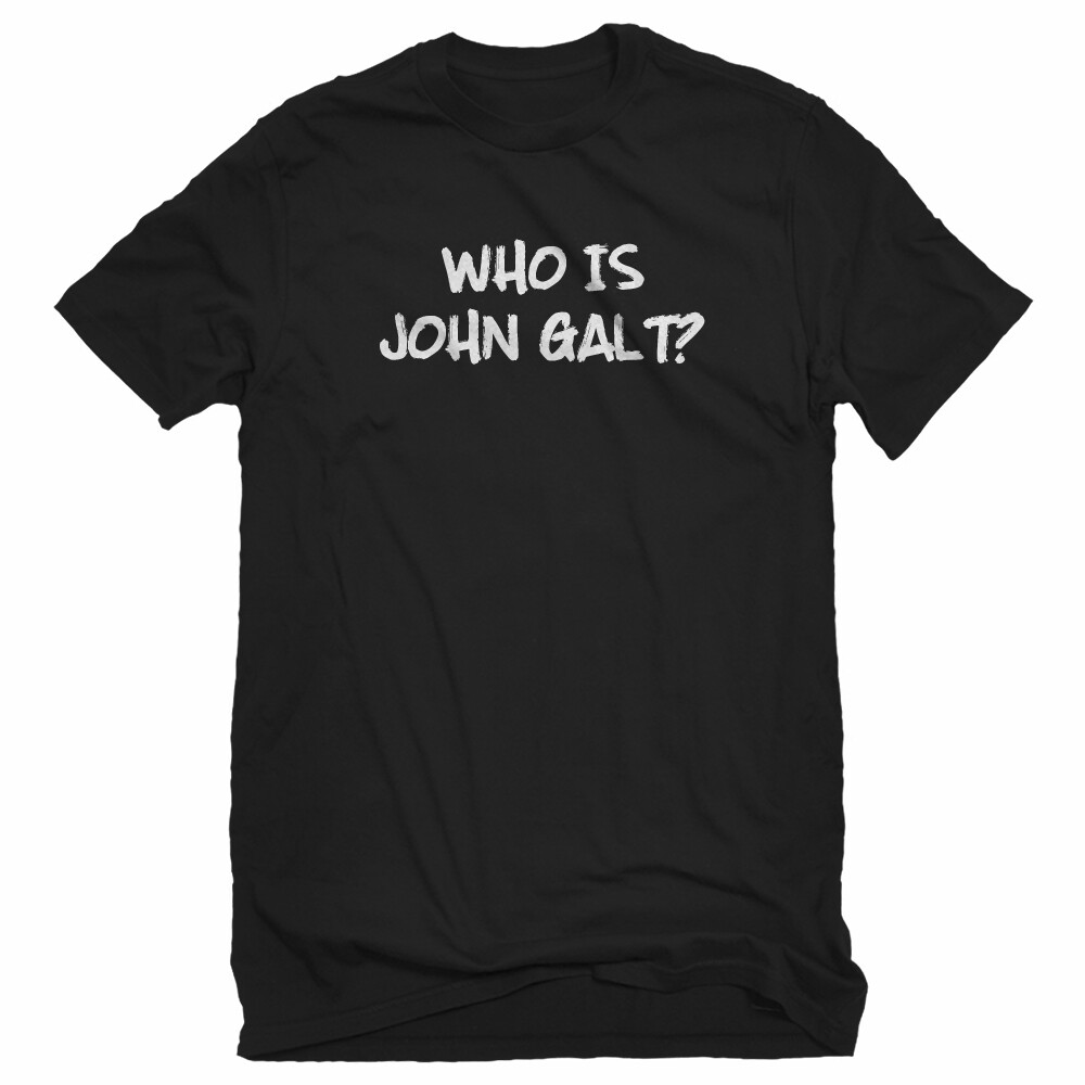 Who is John Galt? Unisex T-shirt