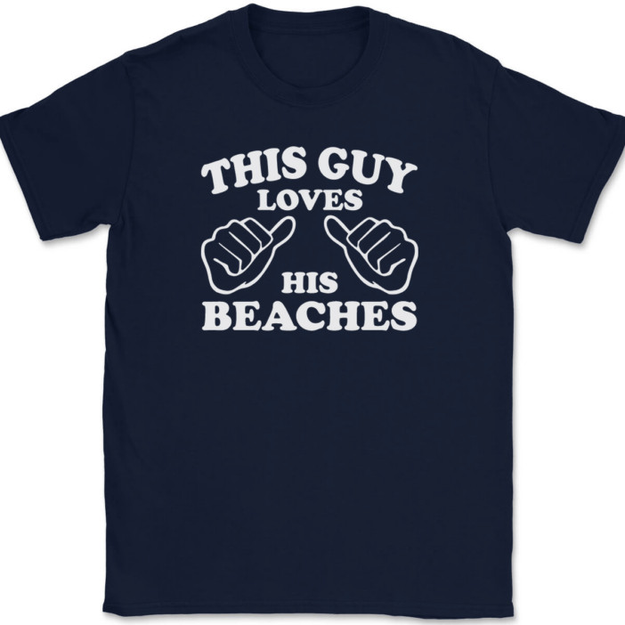 This Guy Loves His Beaches T-Shirt Tee Funny Ocean Novelty Gift gallery