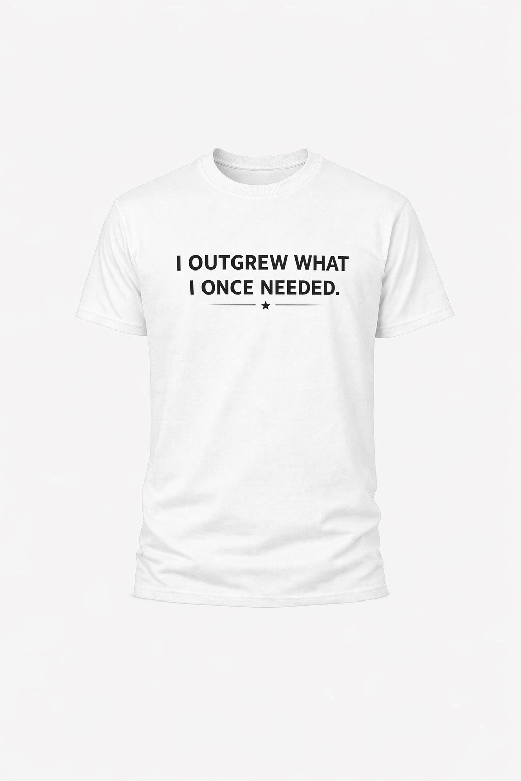 I Outgrew What I Once Needed T-Shirt Motivational Growth Quote Tee Inspirational gallery