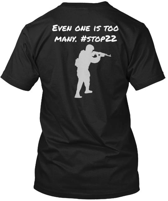 22 Is Too Many T-Shirt Made in the USA Size S to 5XL