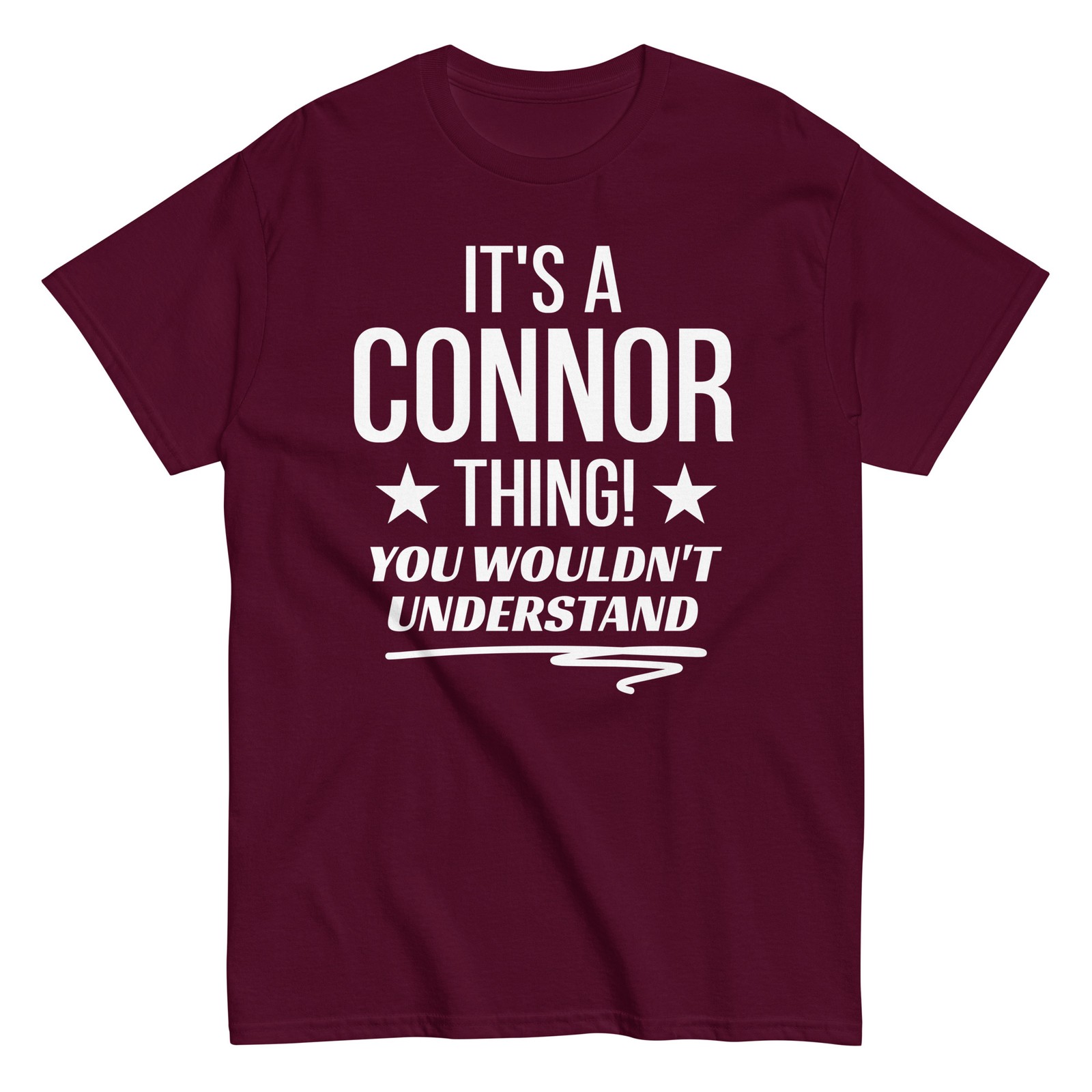 Its a Connor Thing Family Reunion Squad First Last Name T Shirt