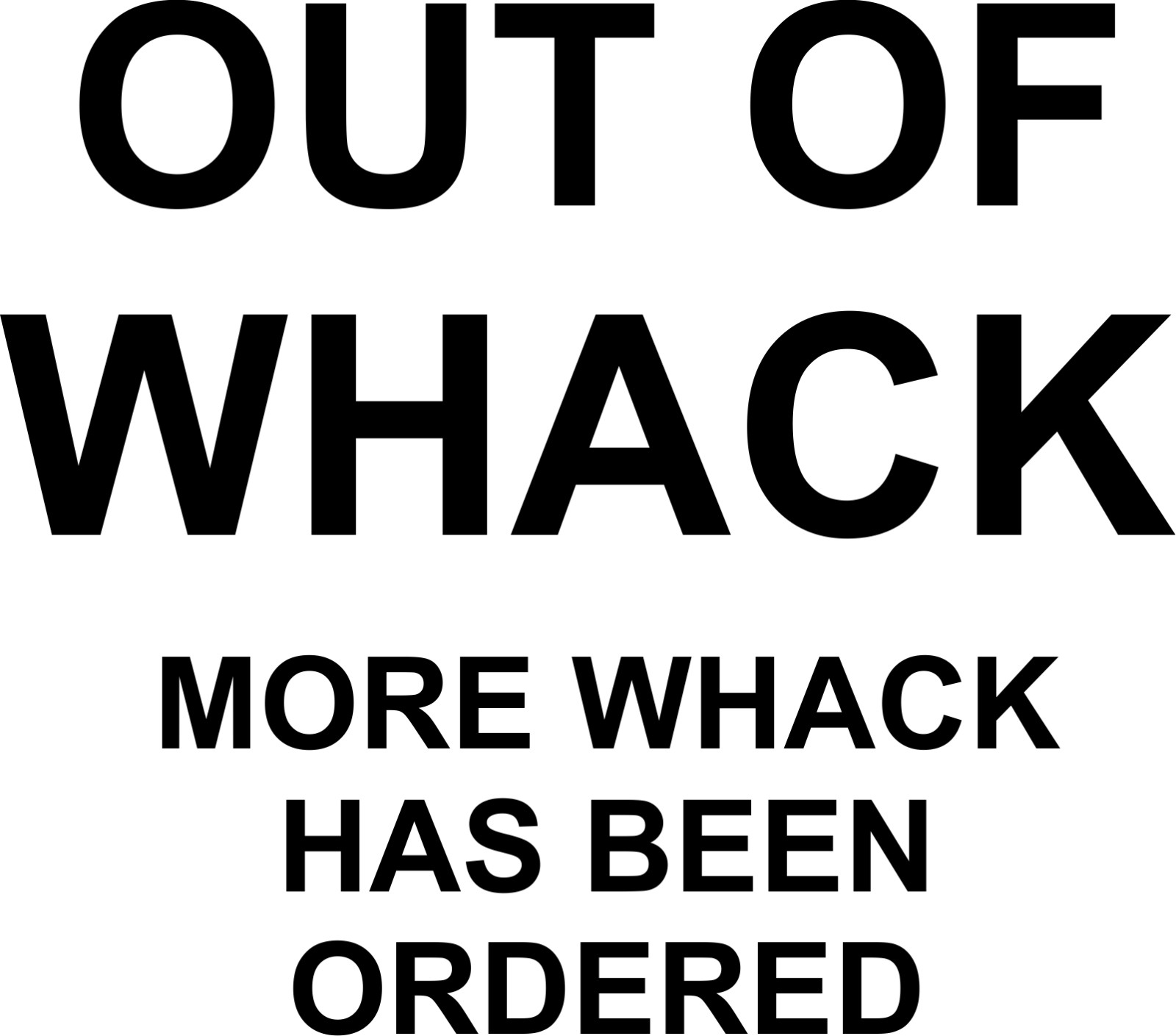 Out of Whack Funny New Tee Shirt Free Shipping Multiple Colors available gallery