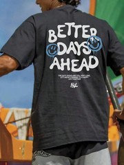 “Better Days Ahead” Printed Loose Fit Men’s Cotton Tshirt For Summer Streetwear