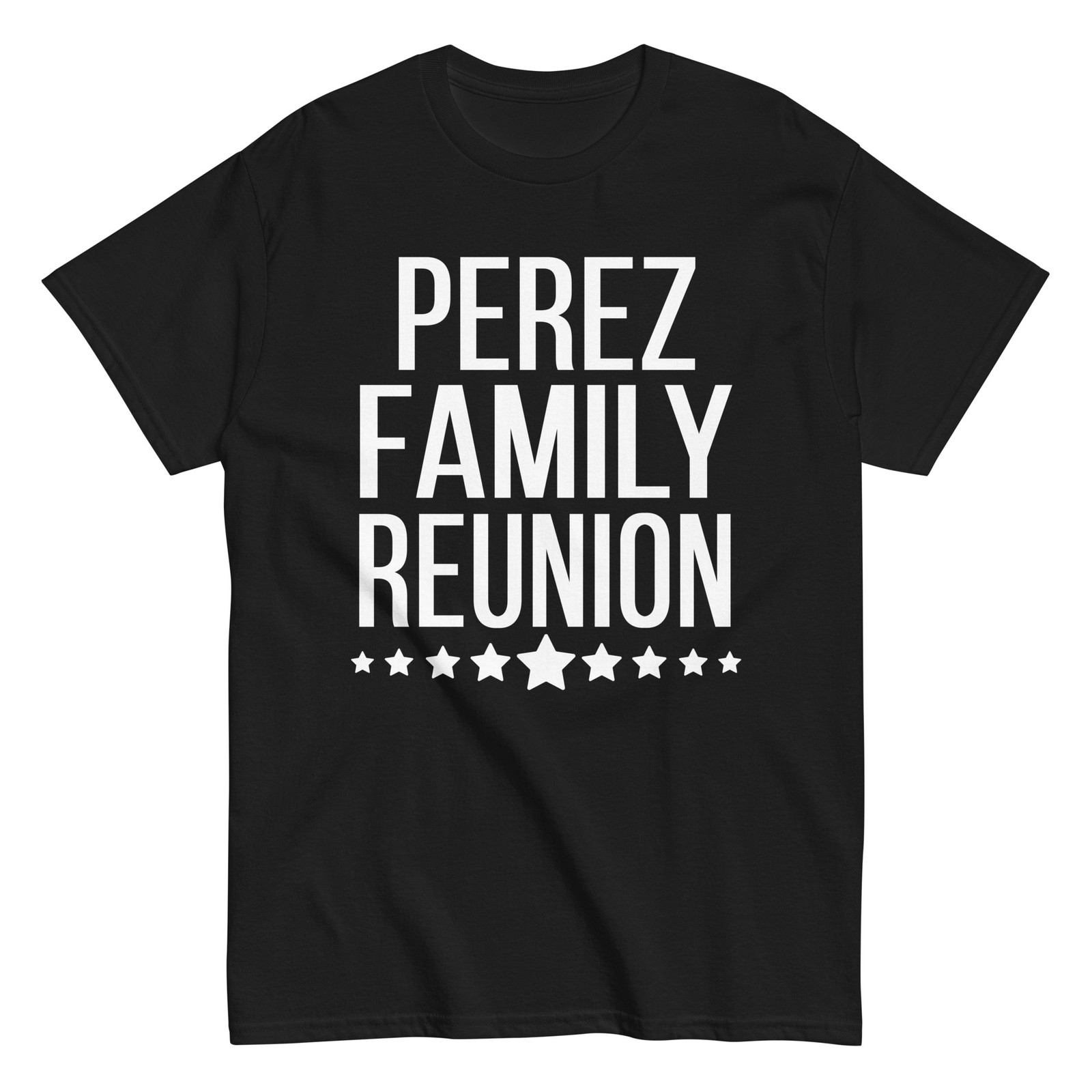 Perez Family Reunion Squad First Last Name T Shirt