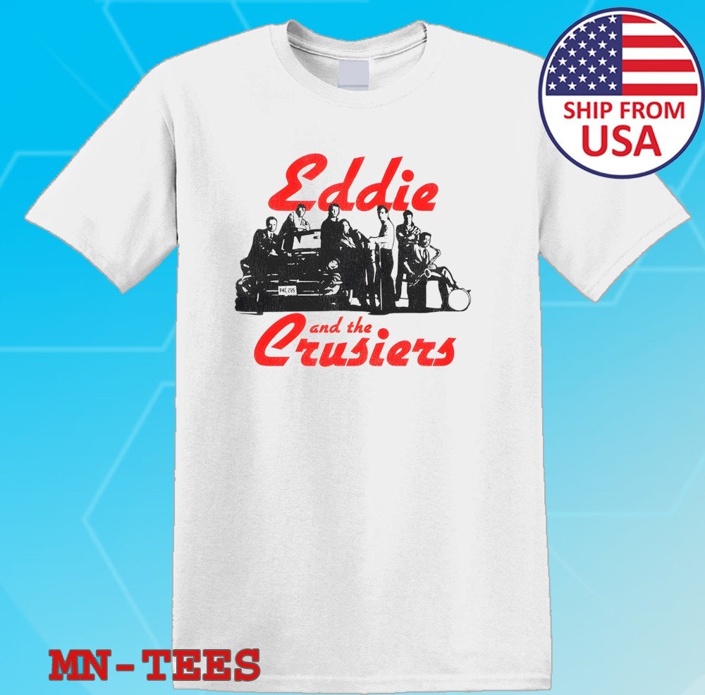 Eddie And The Cruisers Movie White Size S-5XL