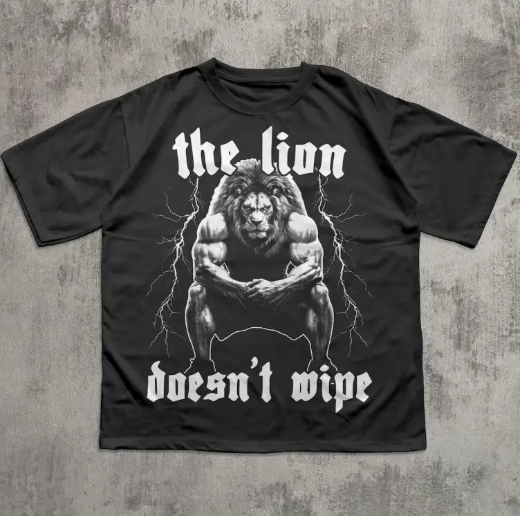 The Lion Doesn't Wipe Funny Meme T-shirt, Weird Shirts, Unhinged Shirt gallery