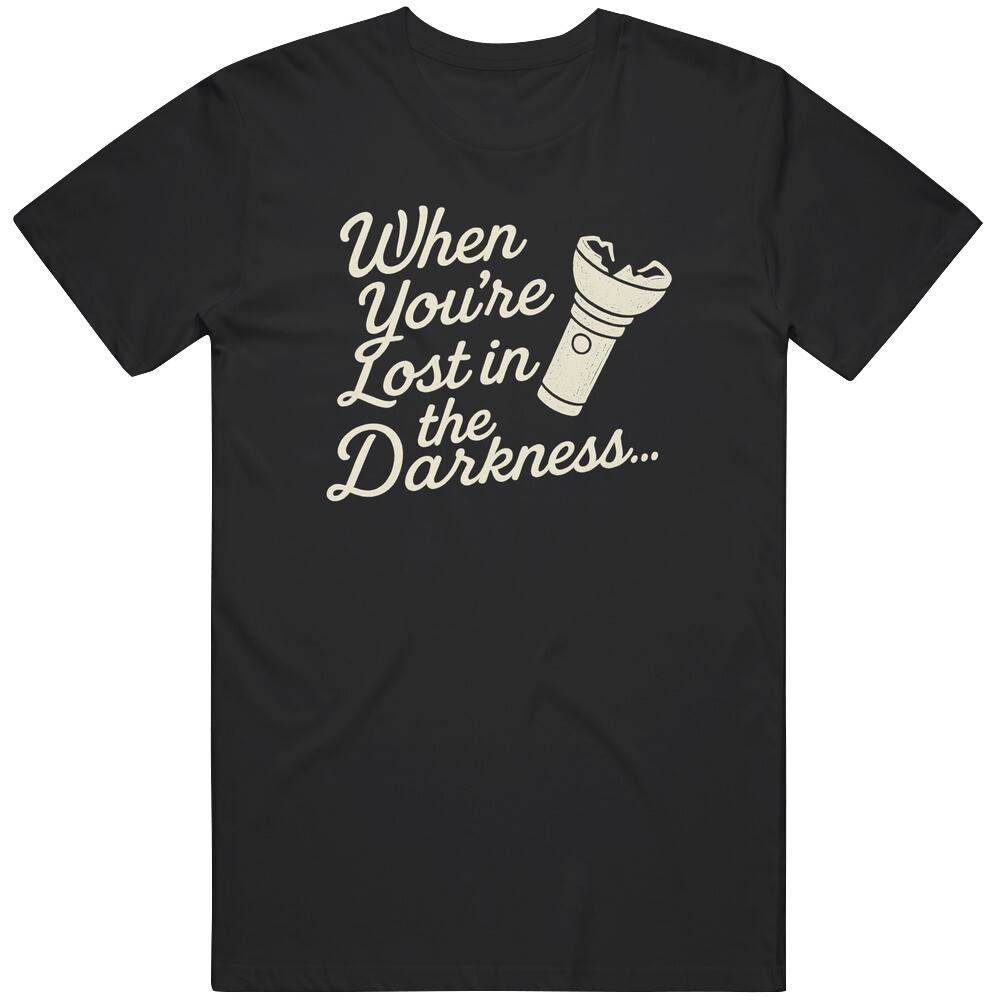 Cool When You're Lost In The Darkness Last Of Us Tv Show Great Gift Idea gallery