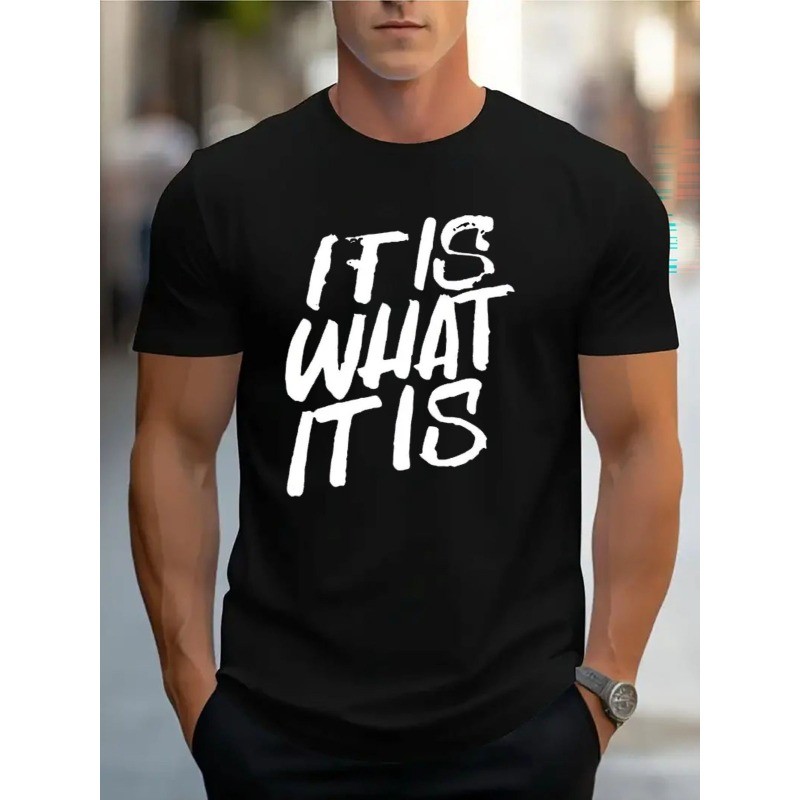 It Is What It Is Funny Quote Graphic T-Shirt Casual Unisex Tee gallery