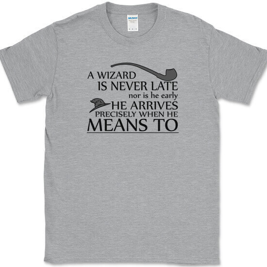 A Wizard Is Never Late T-Shirt Funny Magic Fantasy Text Tee gallery
