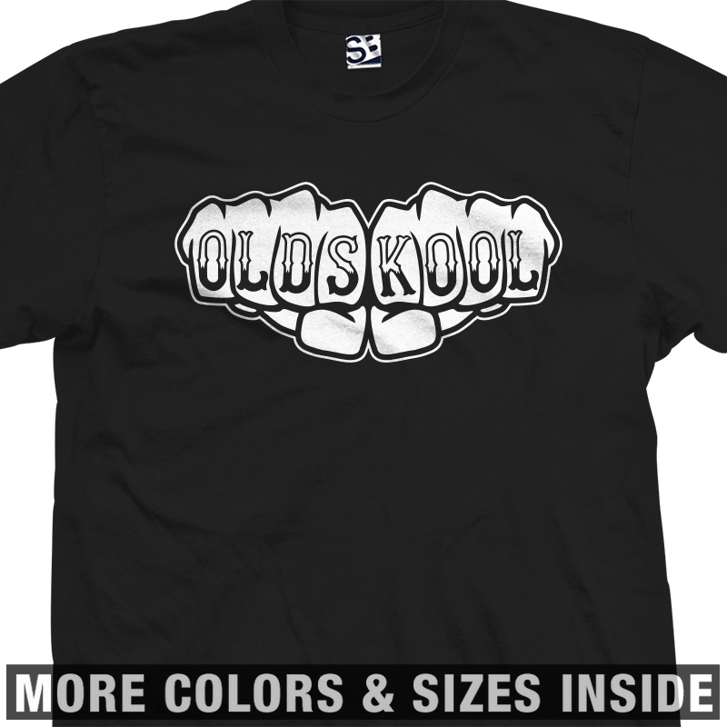 Old Skool Fists Shirt | Knuckle Tattoo Olds Kool Cool School Unisex