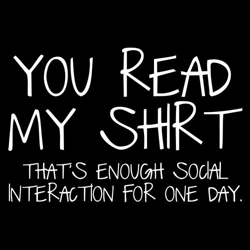 You Read My Shirt...That's Enough Sarcastic Humor Graphic Novelty Funny T Shirt gallery
