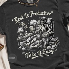 Rest Is Productive Comfort Tee Take It Easy